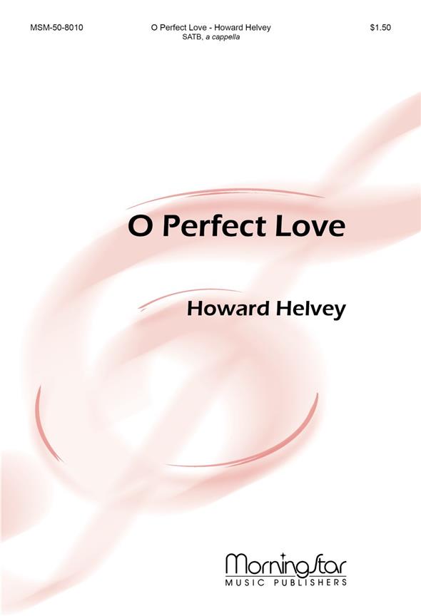 O Perfect Love