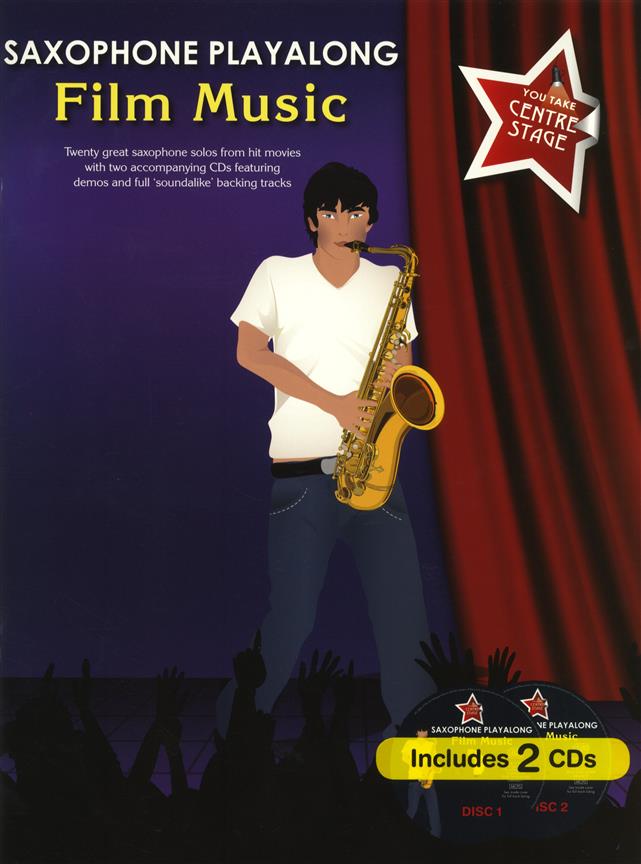 You Take Centre Stage: Saxophone Playalong Film Music