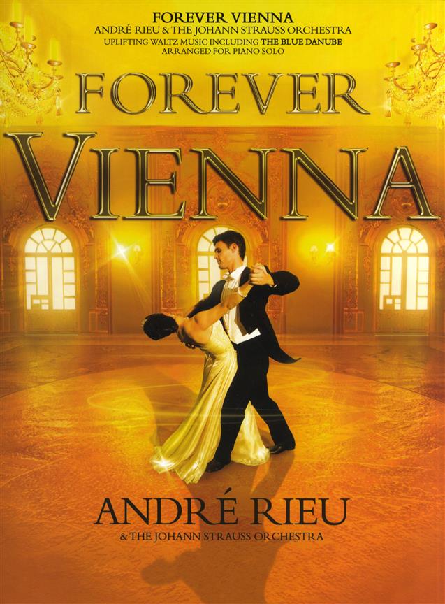 André Rieu: fuerever Vienna - Piano Solo