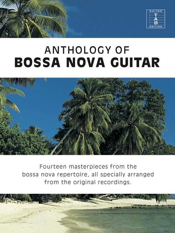 Antology of Bossa Nova Guitar