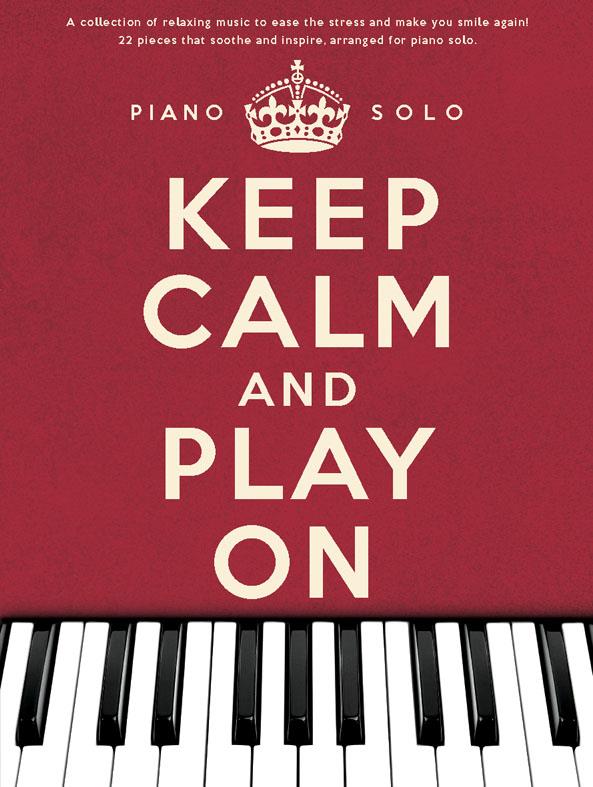 Keep Calm And Play On Piano Solo