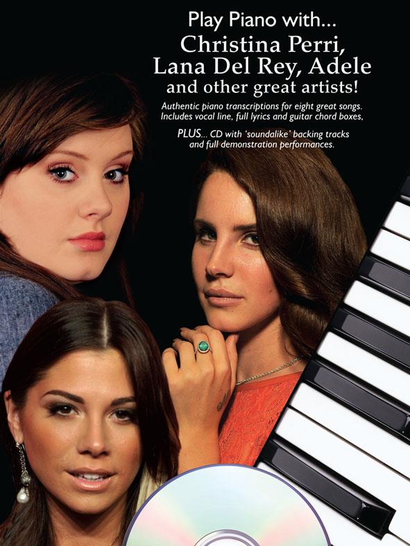 Play Piano With...(Christina Perri, Lana Del Ray And Other Great Artists)