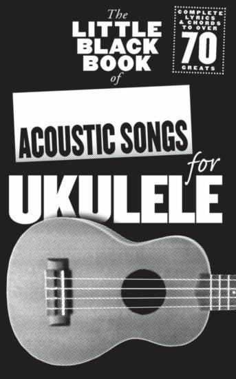 The Little Black Songbook Of Acoustic Songs