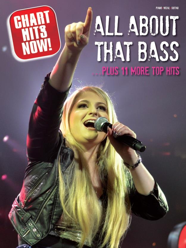 Chart Hits Now! All About The Bass Plus 11 More Top Hits