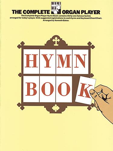 The Complete Organ Player Hymn Book
