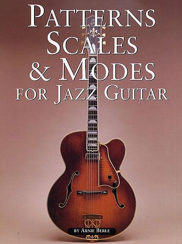 Patterns, Scales & Modes For Jazz Guitar