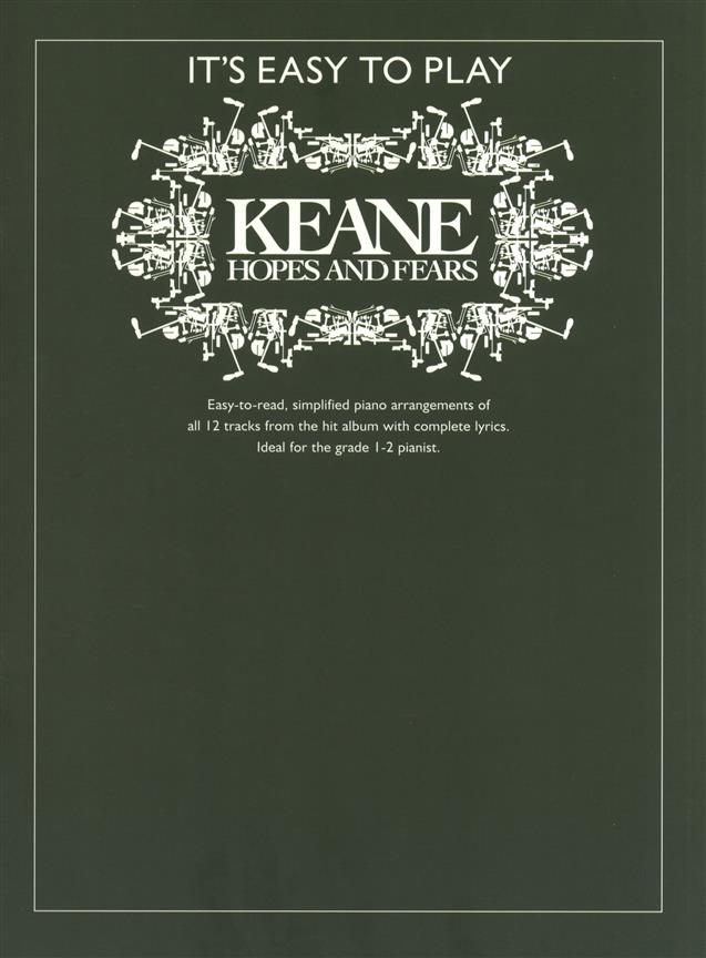 Its Easy To Play Keane: Hopes & Fears