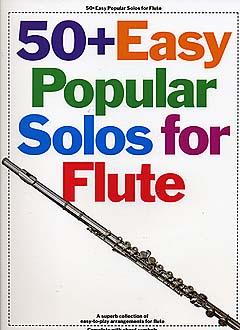 50+ Easy Popular Solos for Flute