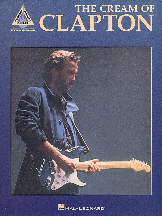 The Cream Of Clapton Guitar Recorded Versions