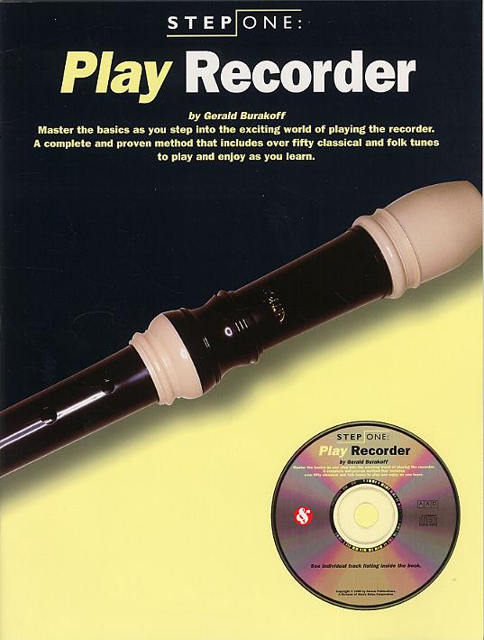 Step One: Play Recorder