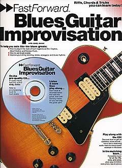 Fast Forward Blues Guitar Improvisation