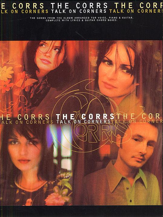 The Corrs: Talk On Corners