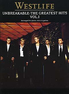 Westlife: Unbreakable Vol. 1 The Greatest Hits