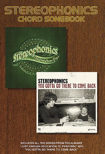 Stereophonics: Just Enough Education To Perfuerm And You Gotta Go There To Come Back (Chord Songbook)