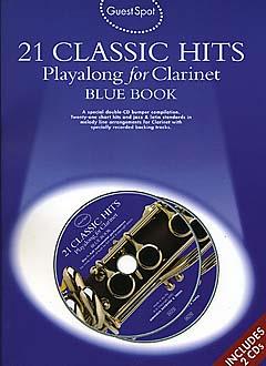 Guest Spot: 21 Classic Hits Playalong for Clarinet - Blue Book