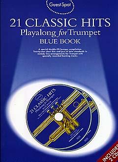 Guest Spot: 21 Classic Hits Playalong for Trumpet - Blue Book