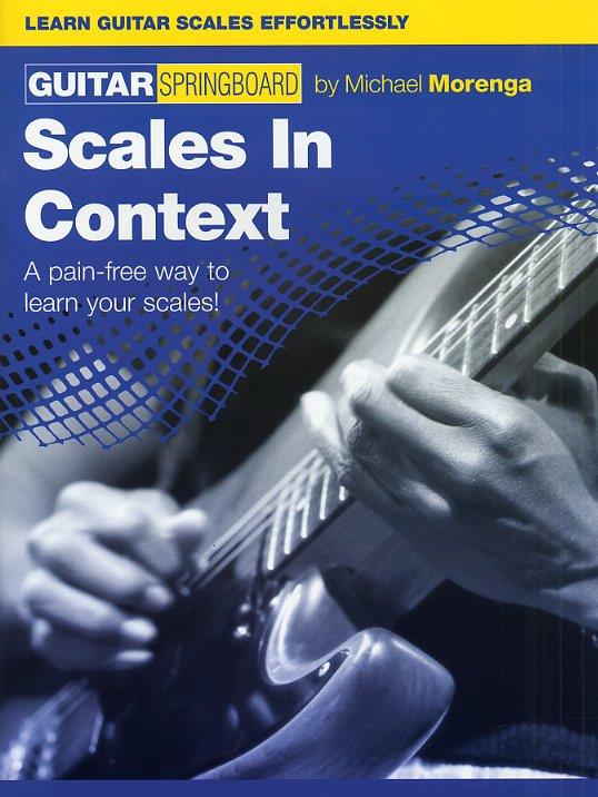 Guitar Springboard: Scales In Context