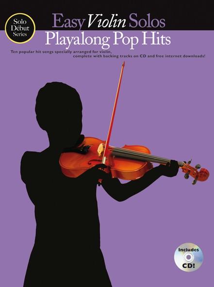 Solo Début Series: Easy Violin Solos: Playalong Pop Hits (Book/CD)