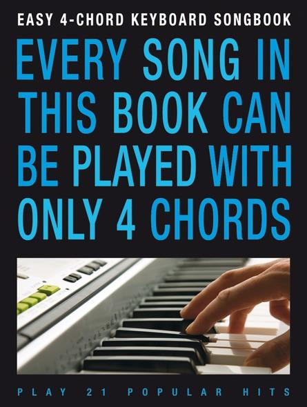 Easy 4-Chord Keyboard Songbook: Popular Hits
