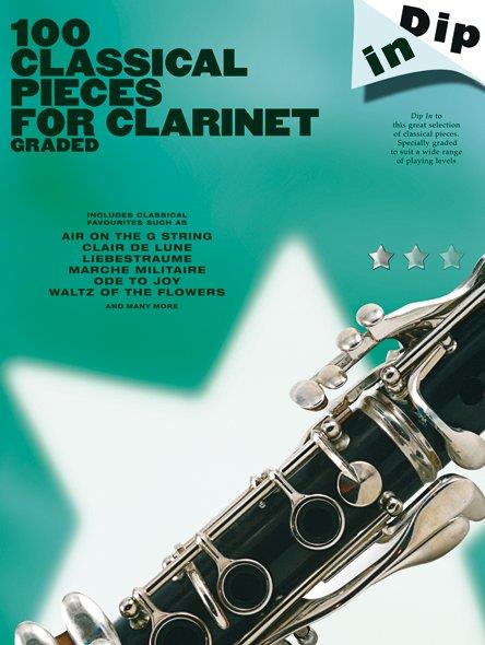 Dip In: 100 Classical Pieces for Clarinet