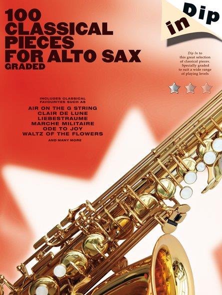Dip in: 100 Classical Pieces for Alto Sax