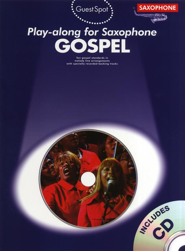 Guest Spot: Gospel Play-Along For Alto Saxophone