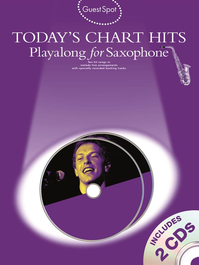 Guest Spot: Today's Chart Hits - Playalong For Alto Saxophone 