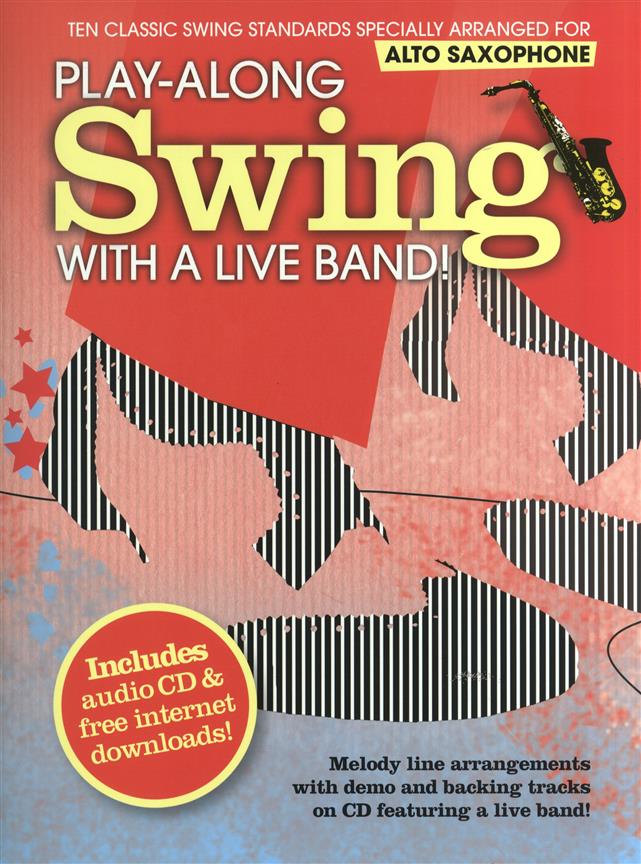 Play-Along Swing With A Live Band! – Alto Saxophone