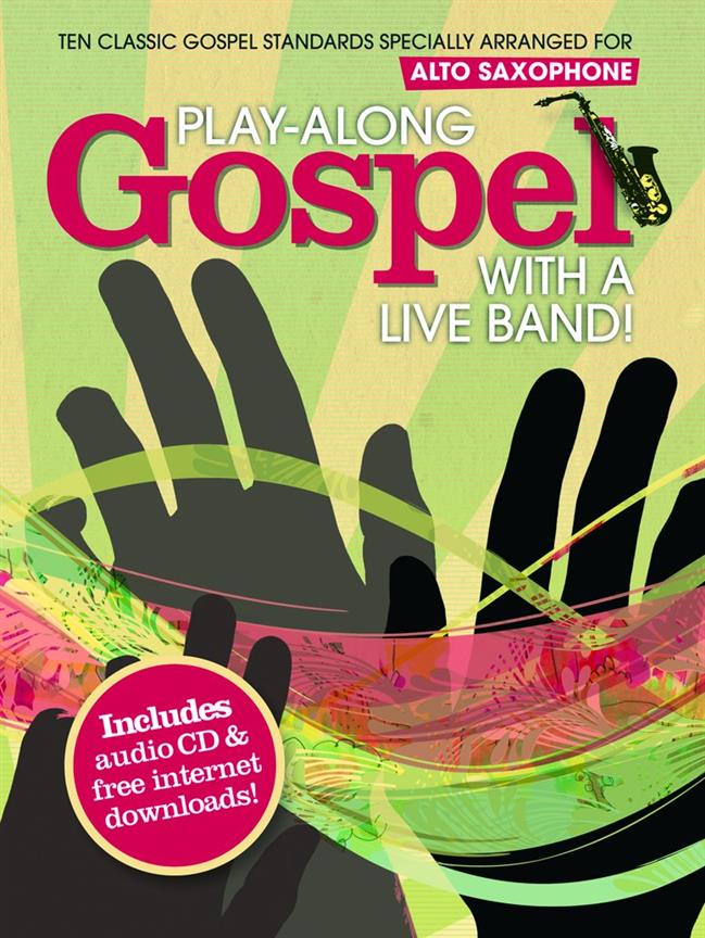 Play-Along Gospel With A Live Band! – Alto Saxophone