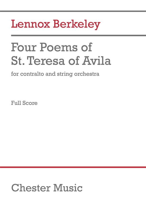 Lennox Berkeley: Four Poems Of St. Teresa Of Avila Op.27