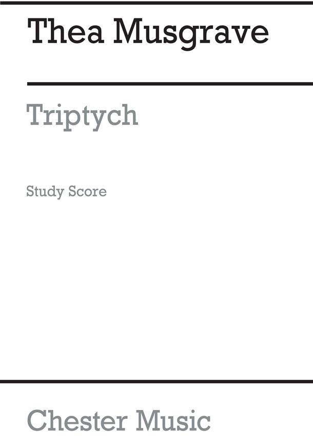 Thea Musgrave: Triptych for Tenor and Orchestra (Study Score)