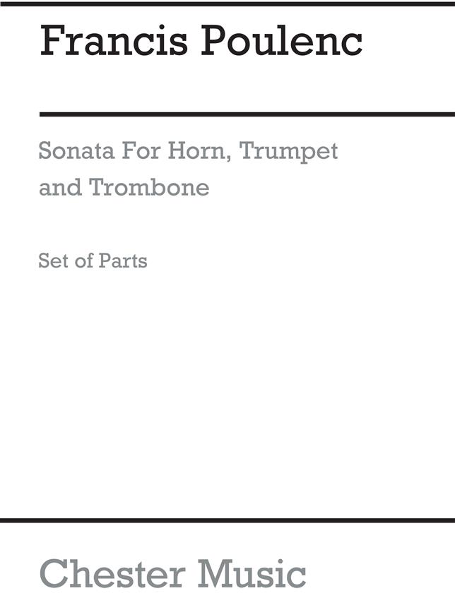 Francis Poulenc: Sonata For Horn, Trumpet and Trombone (Parts)