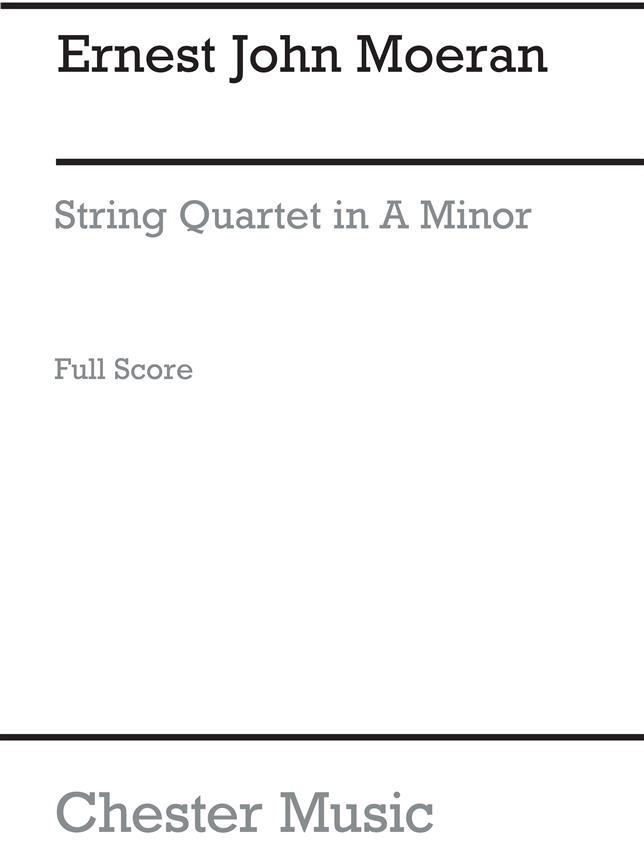 Moeran: String Quartet In A Minor (Study Score)