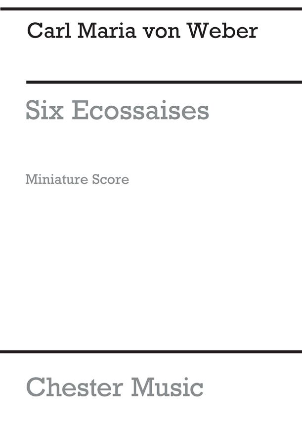 von Weber: Six Ecossaises For String Quartet (Miniature Score)