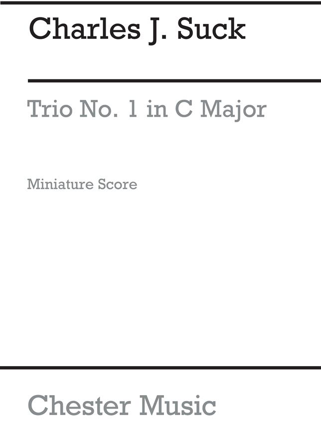 Charles J. Suck: Trio No.1 In C (Miniature Score)