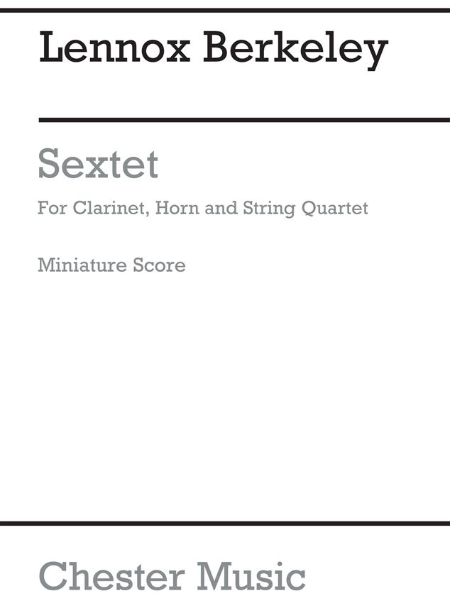 Lennox Berkeley: Sextet Op.47(Score)