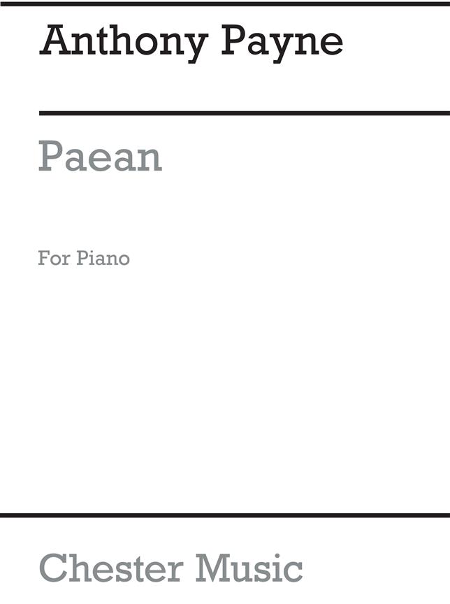 Anthony Payne: Paean for Solo Piano