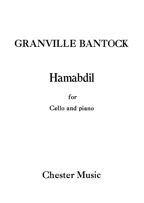 Granville Bantock: Hamabdil For Cello and Piano