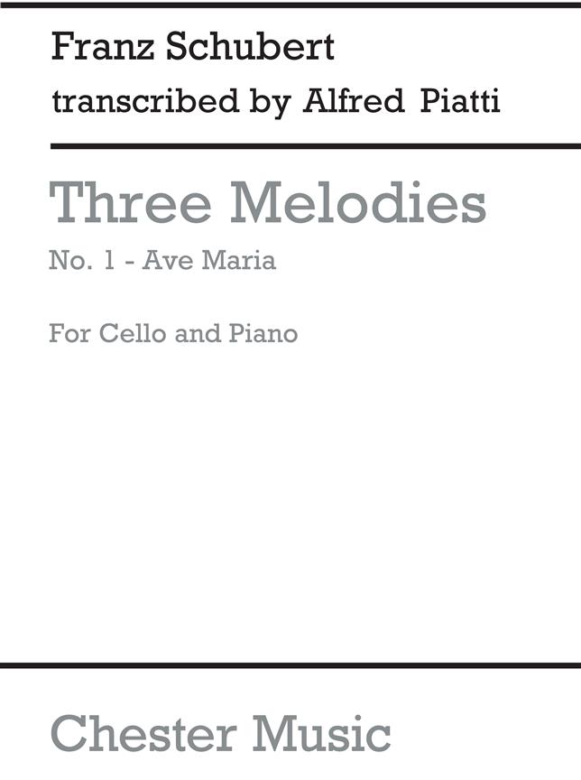 Schubert: Ave Maria From Three Melodies Cello/Piano (Arr Piatti)