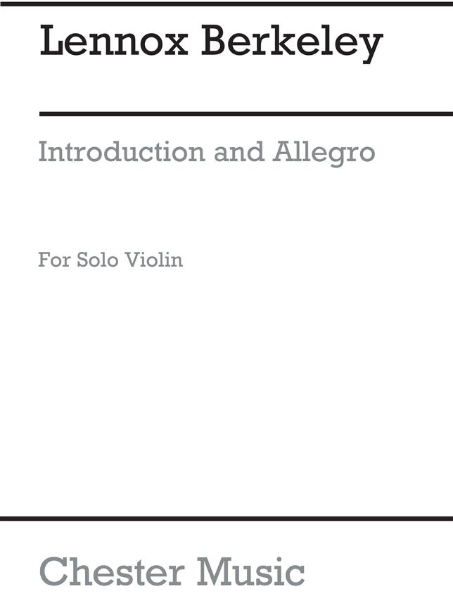 Lennox Berkeley: Introduction And Allegro For Solo Violin Op.24