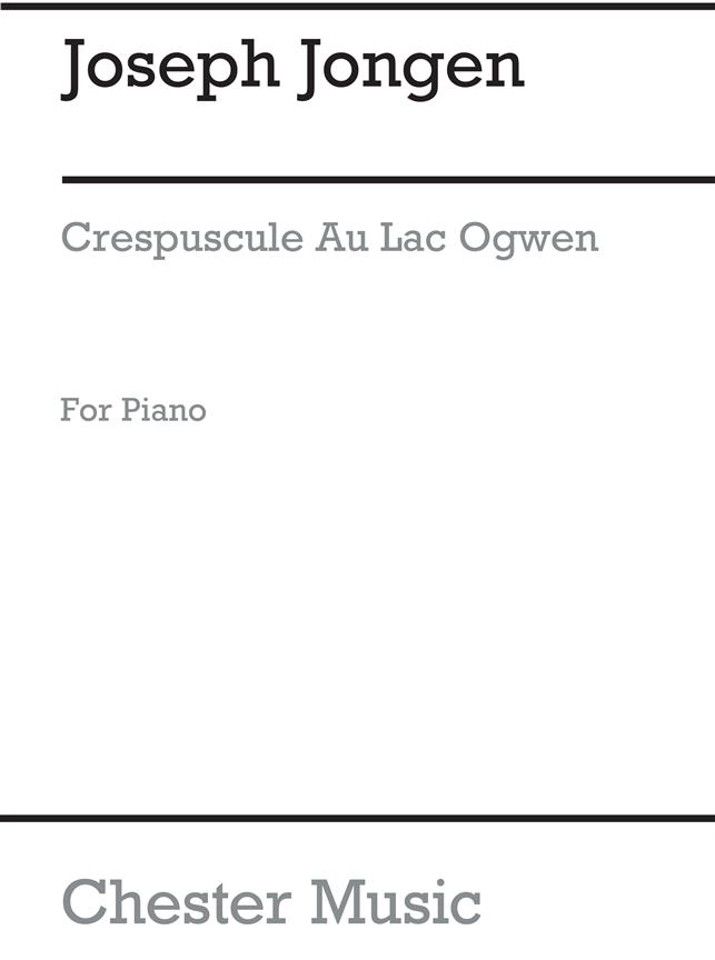 Jongen: Crepuscule Au Lac Ogwen: Impression (Piano)