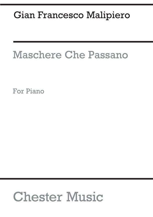 Malipiero: Maschere Che Passano for Piano Solo