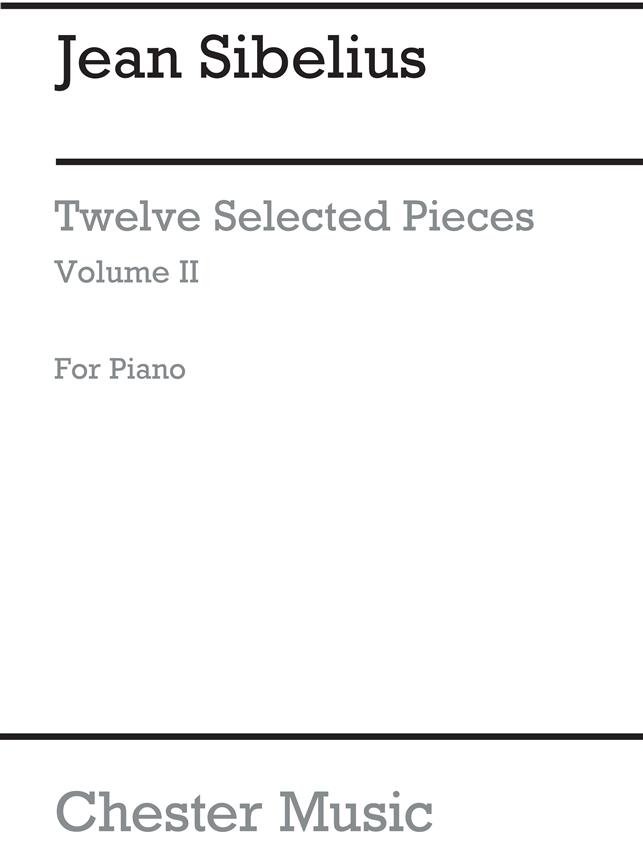 Jean Sibelius: Twelve Selected Pieces For Piano Vol.2 (Pieces 7-12)