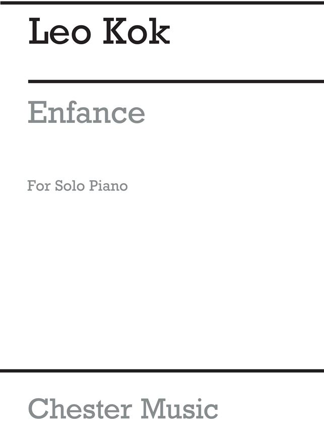 Leo Kok: Enfance (Childhood)  For Solo Piano