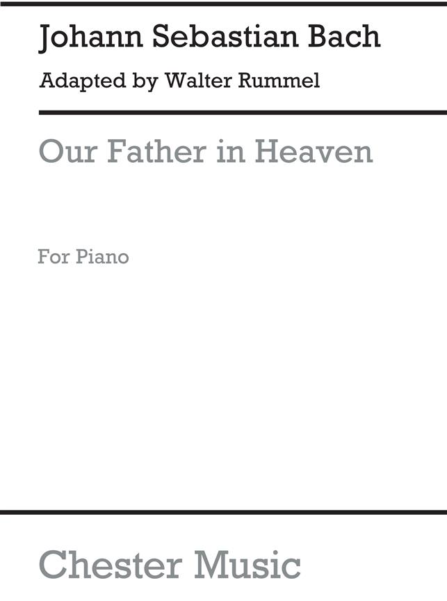 Bach: Our Father In Heaven