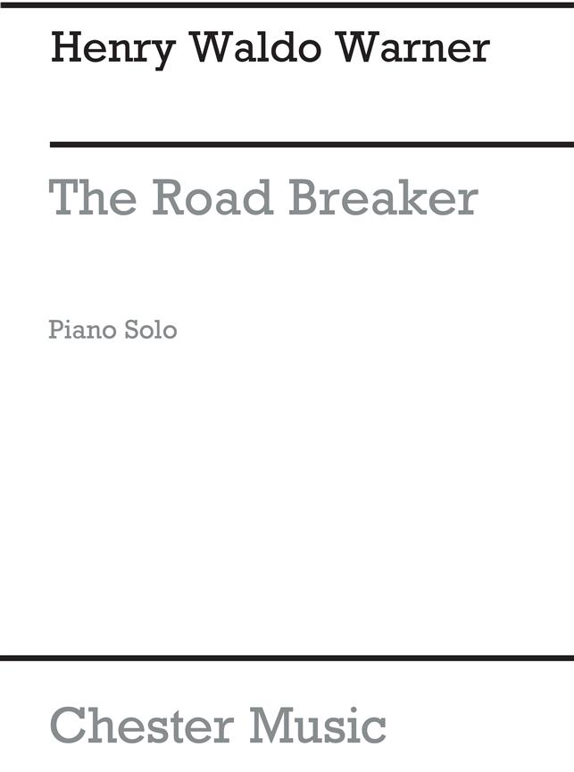 Waldo Warner, H The Road Breaker  (Piano)