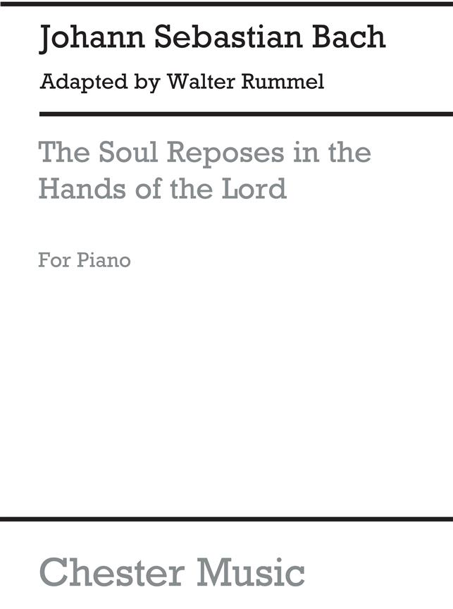 Bach: The Soul Reposes In The Hands Of The Lord
