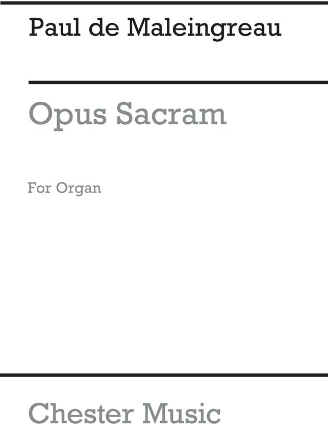 Paul De Maleingreau: Opus Sacrum Op.10