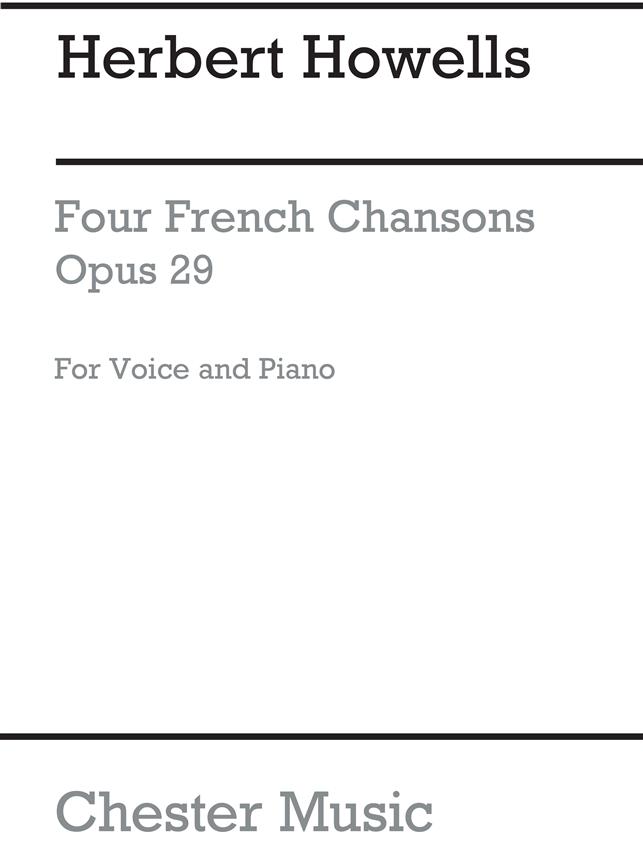 Herbert Howells: Four French Chansons Op.29