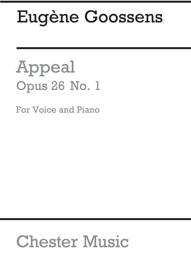 Goossens: The Appeal from 'Three Songs Op.26' for Medium Voice and Piano
